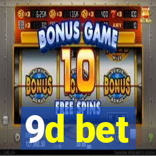 9d bet